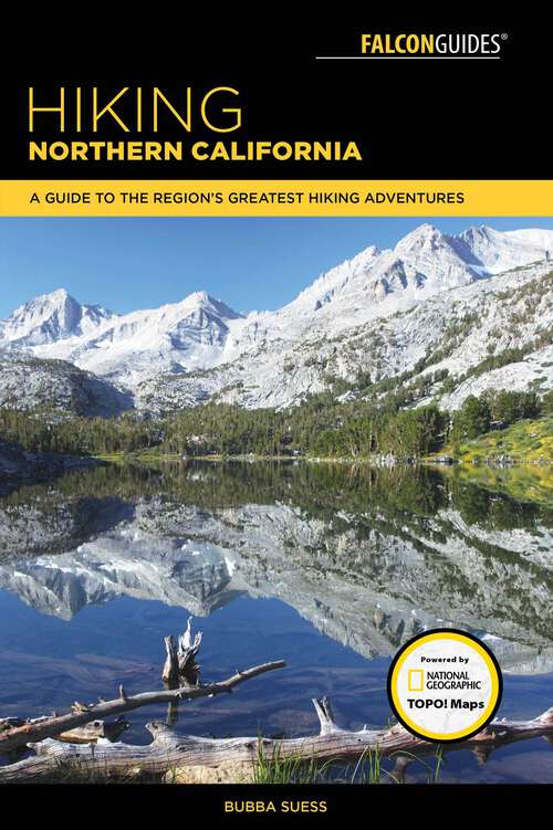 Book cover of Hiking Northern California: A Guide to the Region's Greatest Hiking Adventures (Regional Hiking Series)