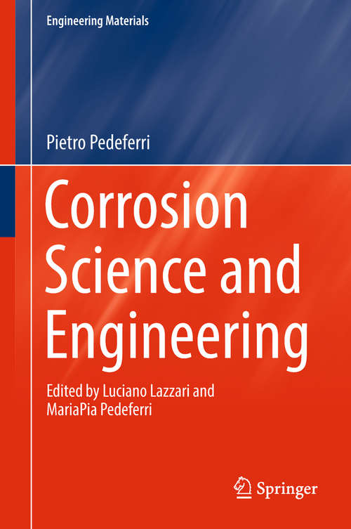Book cover of Corrosion Science and Engineering (1st ed. 2018) (Engineering Materials)