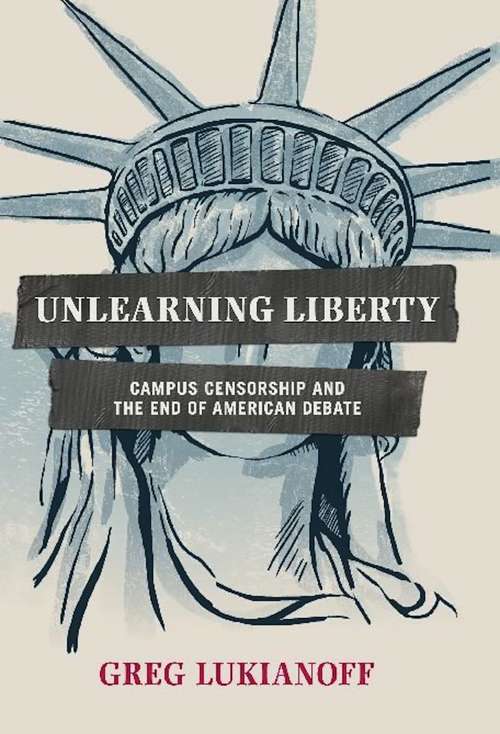 Book cover of Unlearning Liberty