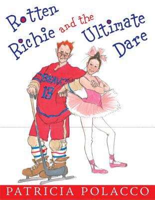 Book cover of Rotten Richie and the Ultimate Dare