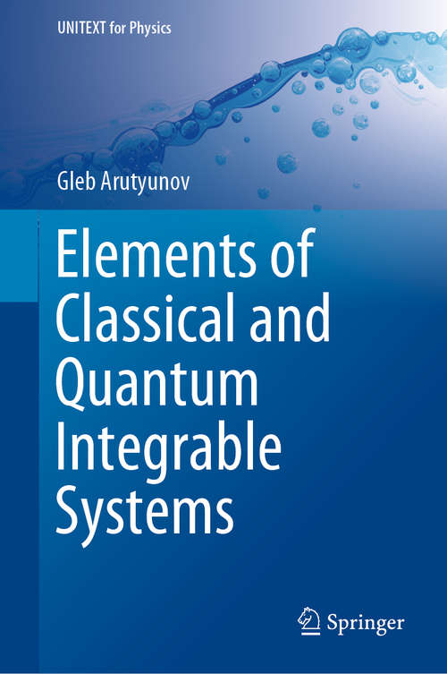 Book cover of Elements of Classical and Quantum Integrable Systems (1st ed. 2019) (UNITEXT for Physics)