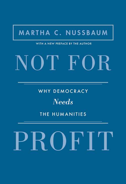 Book cover of Not for Profit: Why Democracy Needs the Humanities - Updated Edition (1) (The Public Square #21)