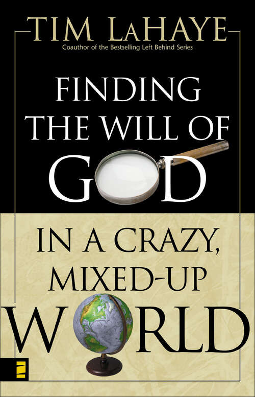 Book cover of Finding the Will of God in a Crazy, Mixed-Up World