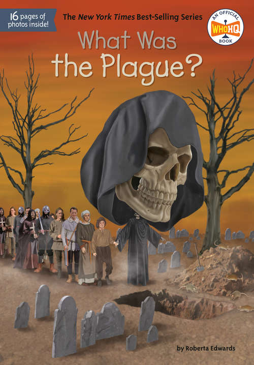 What Was the Plague? (What Was?)