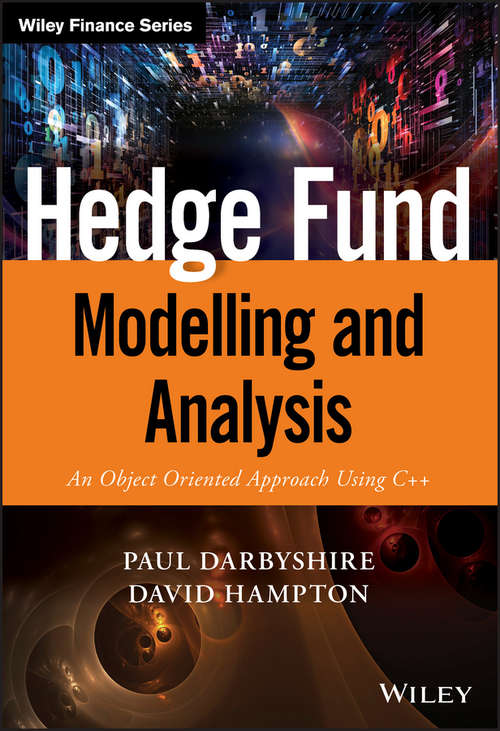 Book cover of Hedge Fund Modelling and Analysis: An Object Oriented Approach Using C++