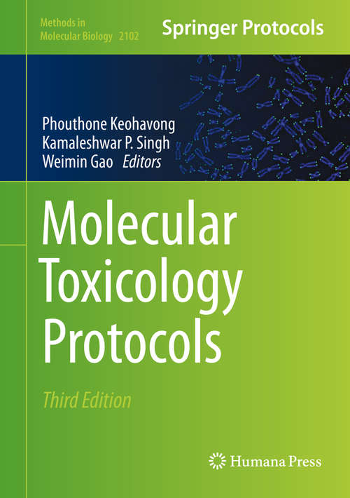 Molecular Toxicology Protocols (Methods in Molecular Biology #2102)