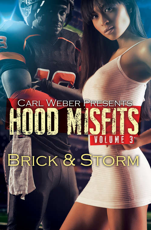 Hood Misfits 3: Carl Weber Presents (Hood Misfits #3)