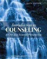 Book cover of Introduction To Counseling: An Art And Science Perspective (Sixth Edition)