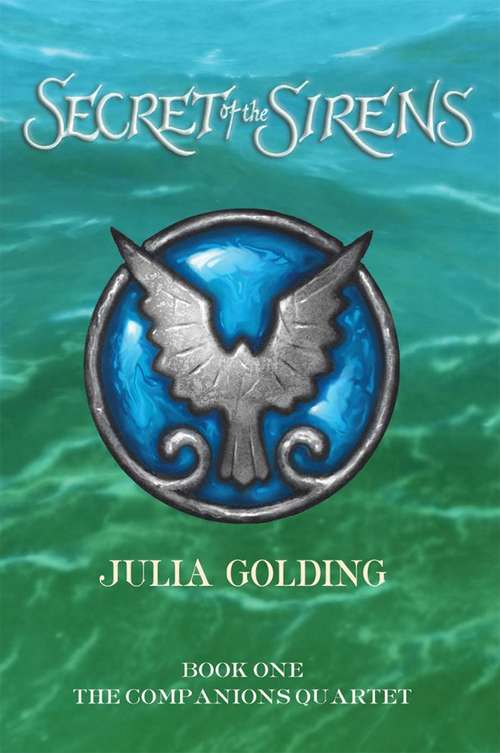 Book cover of Secret of the Sirens (Companions Quartet #1)