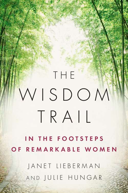 Book cover of The Wisdom Trail: In the Footsteps of Remarkable Women