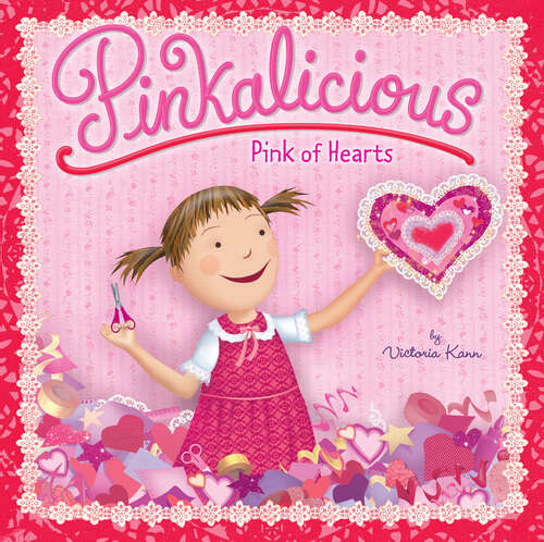 Book cover of Pinkalicious: Pink of Hearts (Pinkalicious)