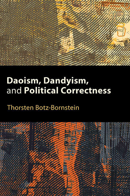 Book cover of Daoism, Dandyism, and Political Correctness (SUNY series, Translating China)