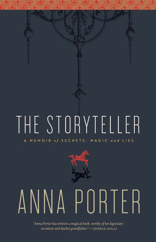 Book cover of The Storyteller: A Memoir of Secrets, Magic and Lies