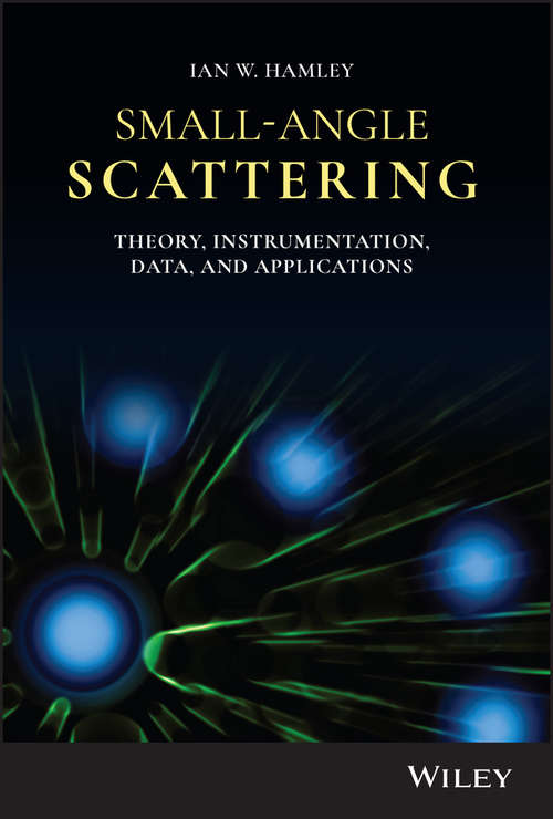 Small-Angle Scattering: Theory, Instrumentation, Data, and Applications