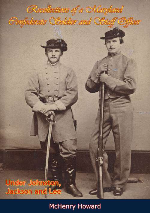 Book cover of Recollections of a Maryland Confederate Soldier and Staff Officer Under Johnston, Jackson and Lee