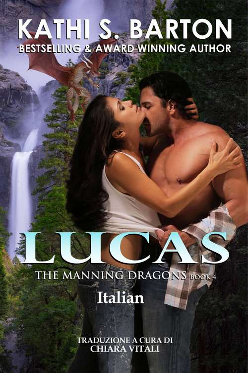 Book cover of Lucas: The Manning Dragons Libro 4 (The Manning Dragons #4)