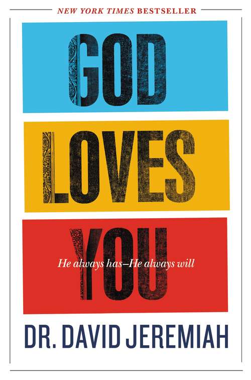 Book cover of God Loves You: He Always Has--He Always Will