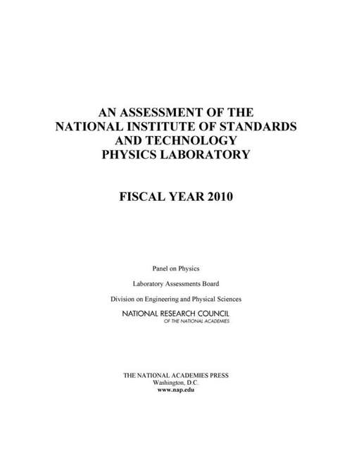 Book cover of An Assessment of the National Institute of Standards and Technology Physics Laboratory: Fiscal Year 2010