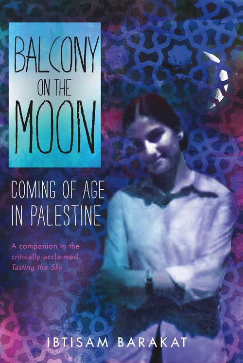 Book cover of Balcony on the Moon: Coming of Age in Palestine