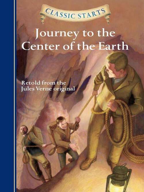 Book cover of Classic Starts®: Journey to the Center of the Earth (Classic Starts®)