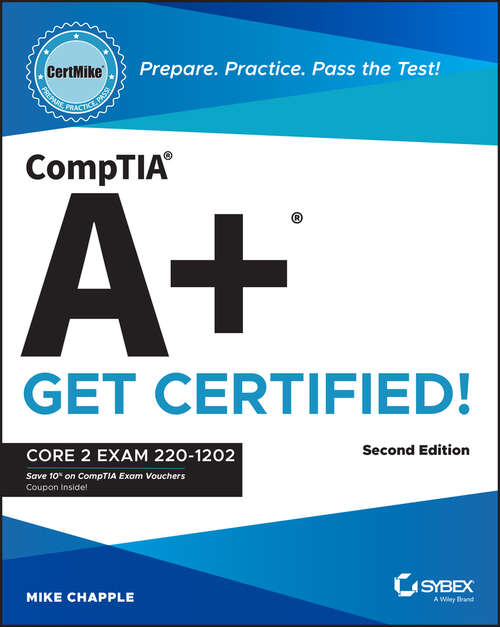 Book cover of CompTIA A+ CertMike: Core 2 Exam 220-1202 (CertMike Get Certified)
