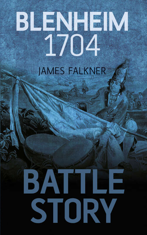 Book cover of Battle Story: Blenheim 1704