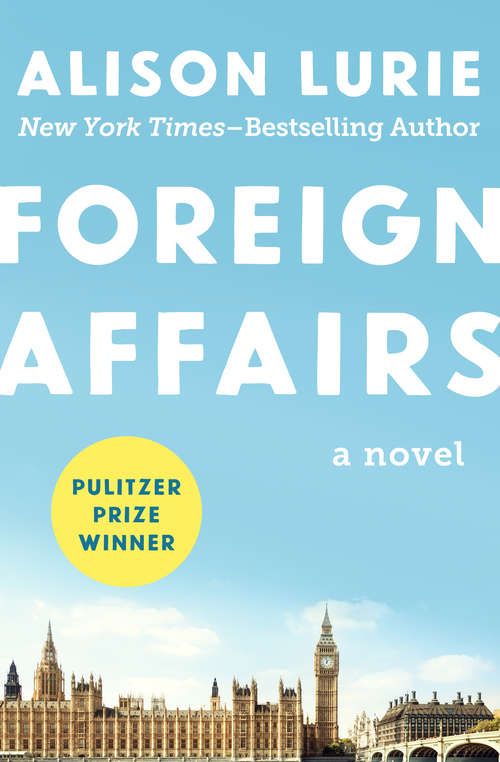 Book cover of Foreign Affairs: A Novel (Digital Original)