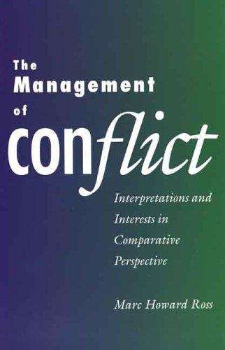 Book cover of The Management of Conflict: Interpretations and Interests in Comparative Perspective