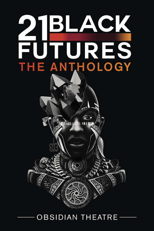 Book cover of 21 Black Futures: The Anthology