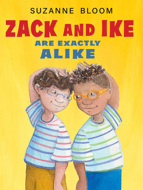 Book cover of Zack and Ike Are Exactly Alike