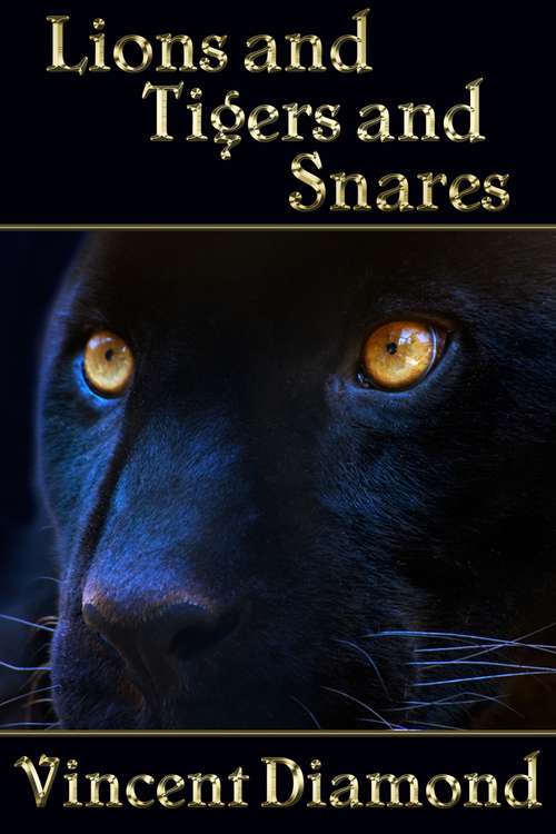Book cover of Lions and Tigers and Snares