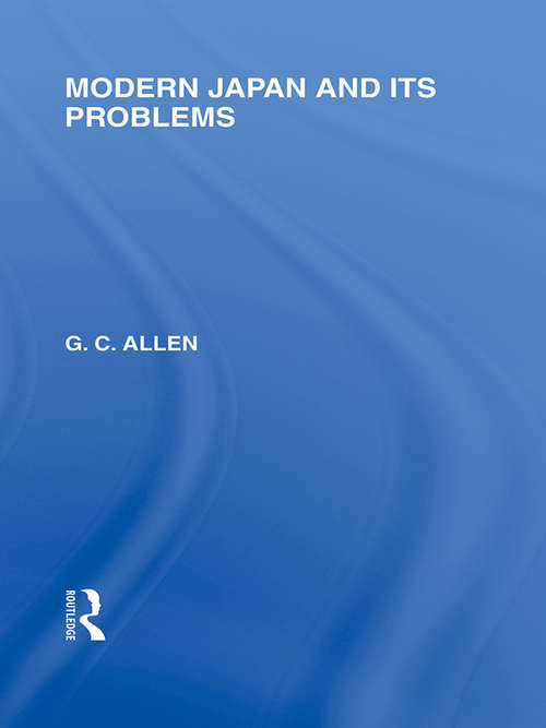 Book cover of Modern Japan and its Problems (Routledge Library Editions: Japan)