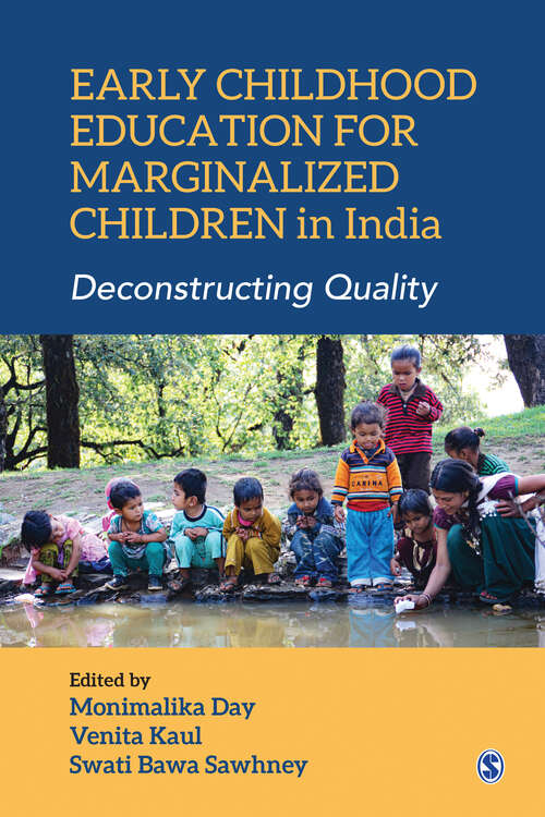 Early Childhood Education for Marginalized Children in India: Deconstructing Quality