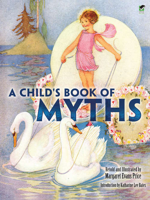 A Child's Book of Myths: Includes A Read-and-listen Cd (Dover Read and Listen)