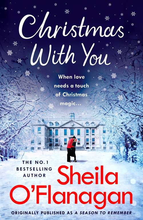 Book cover of Christmas With You: Curl up for a feel-good Christmas treat with No. 1 bestseller Sheila O'Flanagan