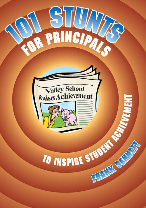 Book cover of 101 Stunts for Principals to Inspire Student Achievement