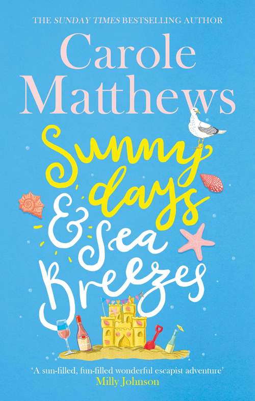 Book cover of Sunny Days and Sea Breezes: The PERFECT feel-good, escapist read from the Sunday Times bestseller (Fall Away Ser.)