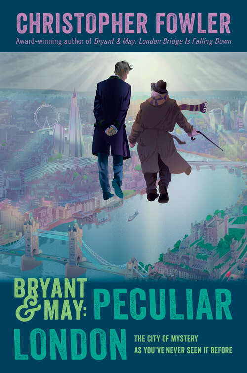 Book cover of Bryant & May: A Peculiar Crimes Unit Mystery (Peculiar Crimes Unit #18)