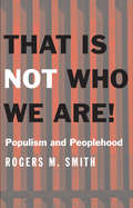 That Is Not Who We Are!: Populism and Peoplehood (Castle Lecture Series)