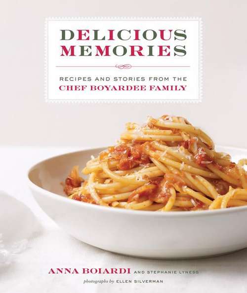 Book cover of Delicious Memories: Recipes and Stories from the Chef Boyardee Family