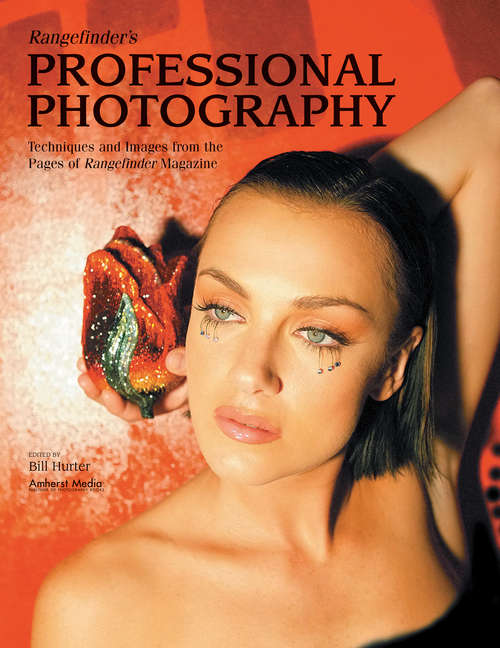 Book cover of Rangefinder's Professional Photography: Techniques and Images from the Pages of Rangefinder Magazine