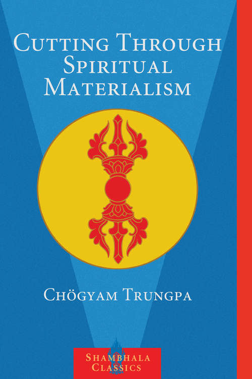 Book cover of Cutting Through Spiritual Materialism