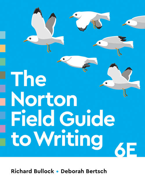 The Norton Field Guide to Writing (Sixth Edition)