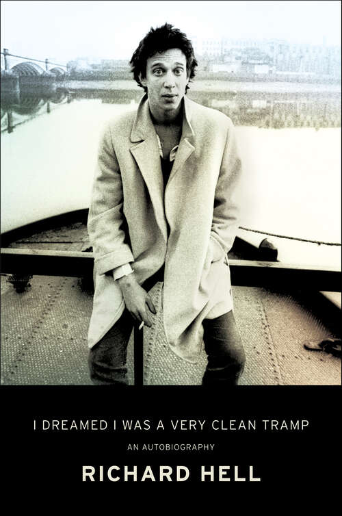 Book cover of I Dreamed I Was a Very Clean Tramp: An Autobiography