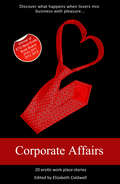 Corporate Affairs: Mixing business with pleasure