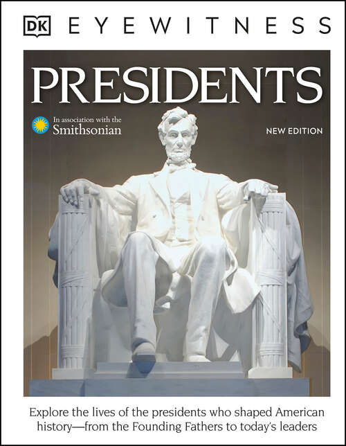 Book cover of Eyewitness Presidents (DK Eyewitness)