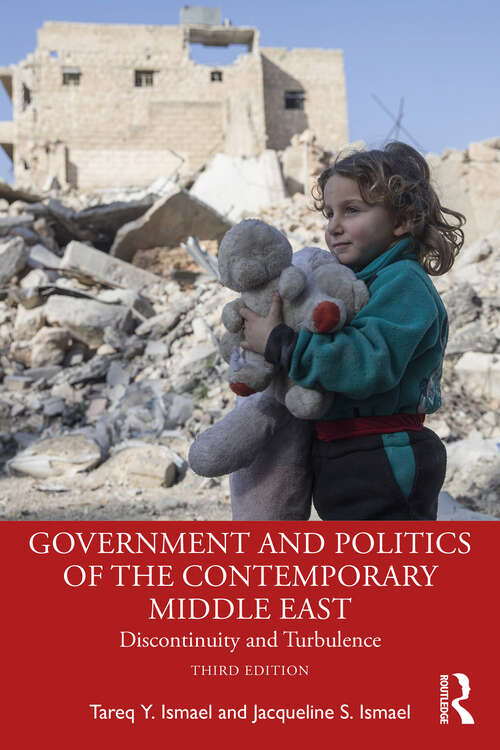 Book cover of Government and Politics of the Contemporary Middle East: Discontinuity and Turbulence