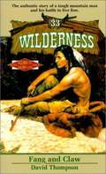 Fang And Claw (Wilderness, # #33)