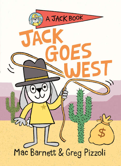 Book cover of Jack Goes West (A Jack Book #4)