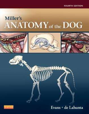 Book cover of Miller's Anatomy of the Dog (Fourth Edition)